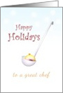 Happy Holidays For Chef Pretty Glass Bauble In A Metal Ladle card