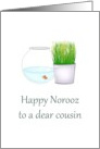 Norooz Greeting for Cousin Sabzeh and Fish Rebirth and Life card