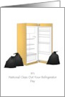 National Clean Out your Refrigerator Day Empty Fridge Full Trash Bags card