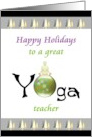 Happy Holidays For Yoga Teacher Lotus Position On Glass Bauble card