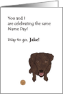 Celebrating Name Day, Dog Happy to Share Same Name Day card