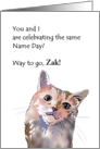 Celebrating Name Day Cat Happy to Share Same Name Day card