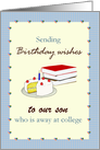 Custom Birthday Any Relation Away at College Books and Iced Cake card