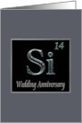 14th Wedding Anniversary Expression of Silicon in its Chemical Form card
