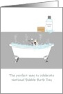 Bubble Bath Day Dog Enjoying a Soak in a Bubble Bath card