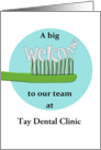 Welcome New Staff to Dental Team Welcome on Bristles of Toothbrush card