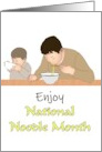 National Noodle Month Dad and Toddler Enjoying a Bowl of Noodles card