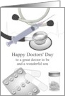 Doctors’ Day for Son who is Doctor To Be Medicine and Apparatus card