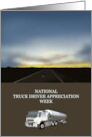 National Truck Driver Appreciation Week Open Roads and Sunrise card