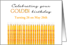 Golden Birthday Turning 26 on the 26th Custom Month card