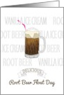Root Beer Float Day Glass of Delicious Root Beer Float card