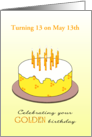 Golden Birthday Turning 13 on the 13th Custom Month card