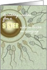 Half Sister Same Sperm Donor Dad Birthday card