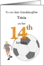 Granddaughter’s 14th Birthday Soccer Themed Custom card