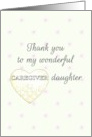 Thank You Caregiver Daughter Heart in Soft Yellow Wash card