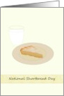 National Shortbread Day Piece of Shortbread and Glass of Milk card