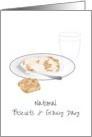 National Biscuits and Gravy Day Washed Down With Chilled Milk card