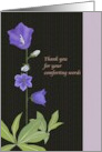 Thank You for Your Comforting Words Campanula Blooms Sympathy card