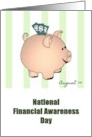 National Financial Awareness Day Dollar Bills Oversized Piggy Bank card