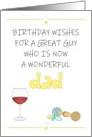Birthday for New Dad Red Wine Pacifier and Rattle card