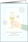 Peaceful Holiday Season Good Health Better Year Ahead Raising a Glass card