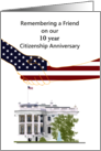 Custom Year Citizenship Anniversary Remembering a Friend card