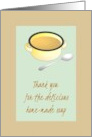 Thank You for Delicious Home Made Soup card