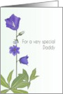Father’s Day for Daddy Who Has Suffered Miscarriage Campanula Flowers card