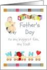 Father’s Day from Baby Son Dad is My Biggest Fan Baby and Toys card