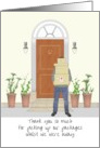 Thank You Keeping Safe Deliveries Whilst Away Neighbor with Packages card