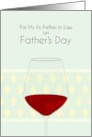 Father’s Day for Ex Father In Law Glass Of Red To Your Good Health card