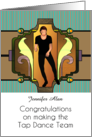 Congratulations Making Tap Dance Team Lady Tap Dancer Custom card