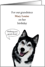 Grandniece Birthday Husky With Good Chow Wishes Custom card