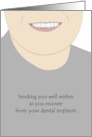 Dental Implant Surgery Get Well For Him Happy Smile Good Looking Teeth card