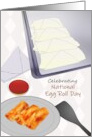 National Egg Roll Day Crispy Egg Rolls And Dip Celebrating Tradition card