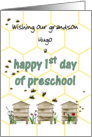 Grandson FIrst Day Of Preschool Bees Flying About And Beehives card