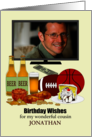 Custom Photo Birthday Male Cousin TV Beer and Delicious Snacks card