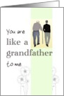 Father’s Day Like a Grandfather to Me Man and Elderly Man Walking card