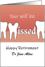 Dentist Retiring You Will Be Missed Missing Tooth card