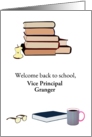 Welcome Back to School Vice Principal Coffee Books Eye Glasses card
