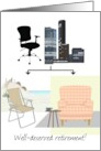 Retirement Office Buildings Coastline Work and Easy Chairs card