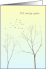 I&rsquo;ll Miss You Bare Trees Against Clear Sky Birds In Flight card