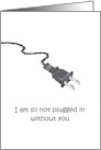 Miss You Not Plugged In card