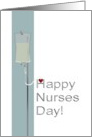 Happy Nurses Day Medicine on a Drip card