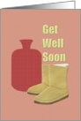 Get Well Soon Hot Water Bottle And Warm Fluffy Bed Slippers card