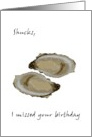 Belated Birthday Greeting Delicious Oysters card