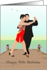 70th Birthday Tango By The Sea card