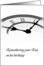 In Remembrance of Dad on His Birthday Hands of Time card