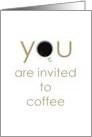 Invitation for Coffee Cup of Coffee card