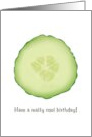 Cool Birthday A Slice Of Cucumber card